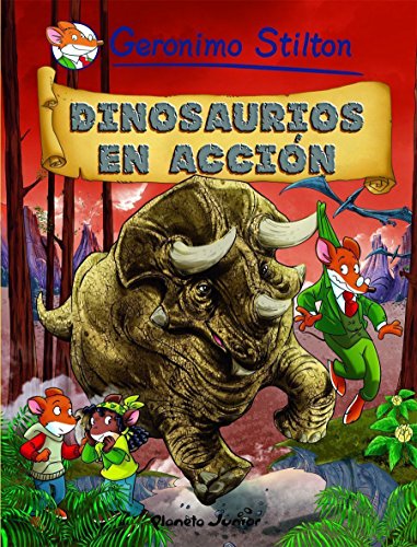 Stilton 7: dinosaurios en acción: Cómic Geronimo Stilton 7