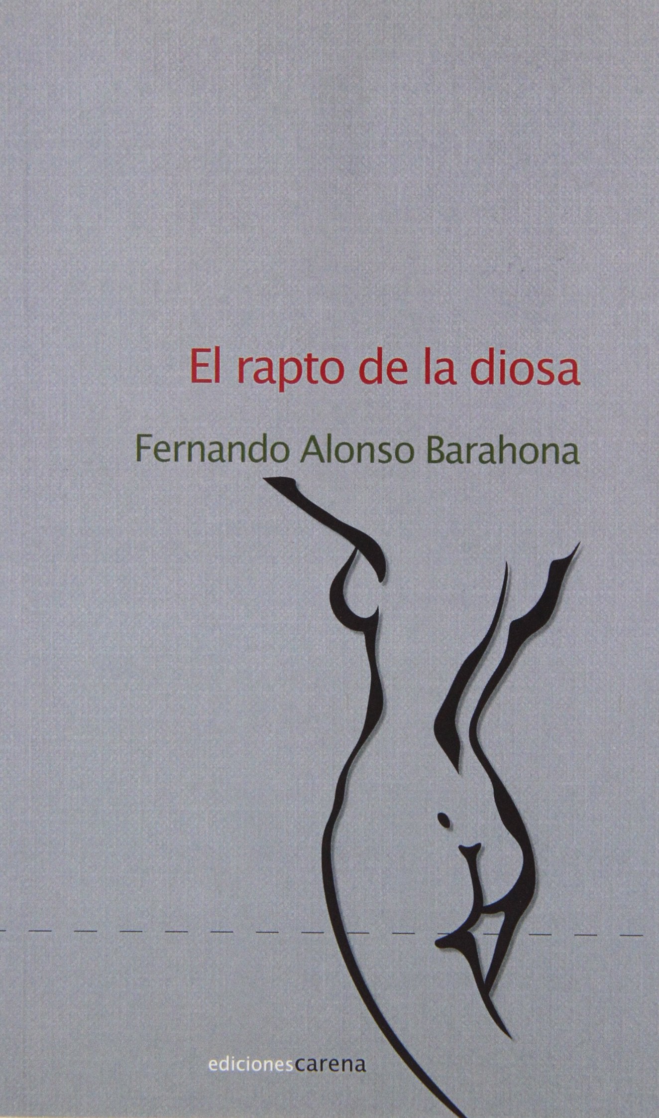 El Rapto De La Diosa (Poesía)