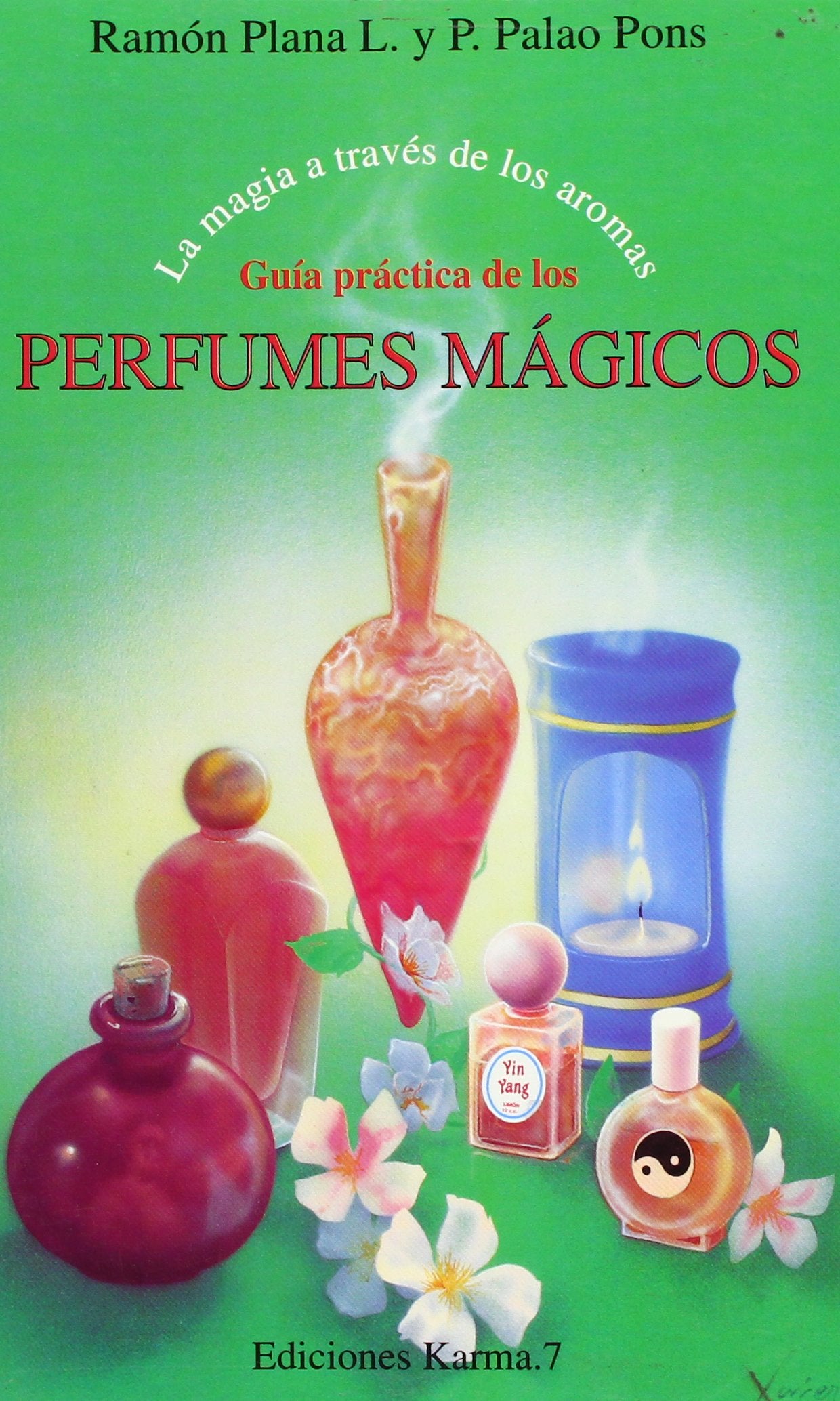 Guia practica de los perfumesmagicos (SIN COLECCION)