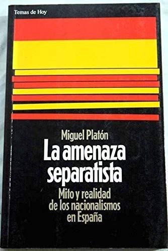 Amenaza separatista, la