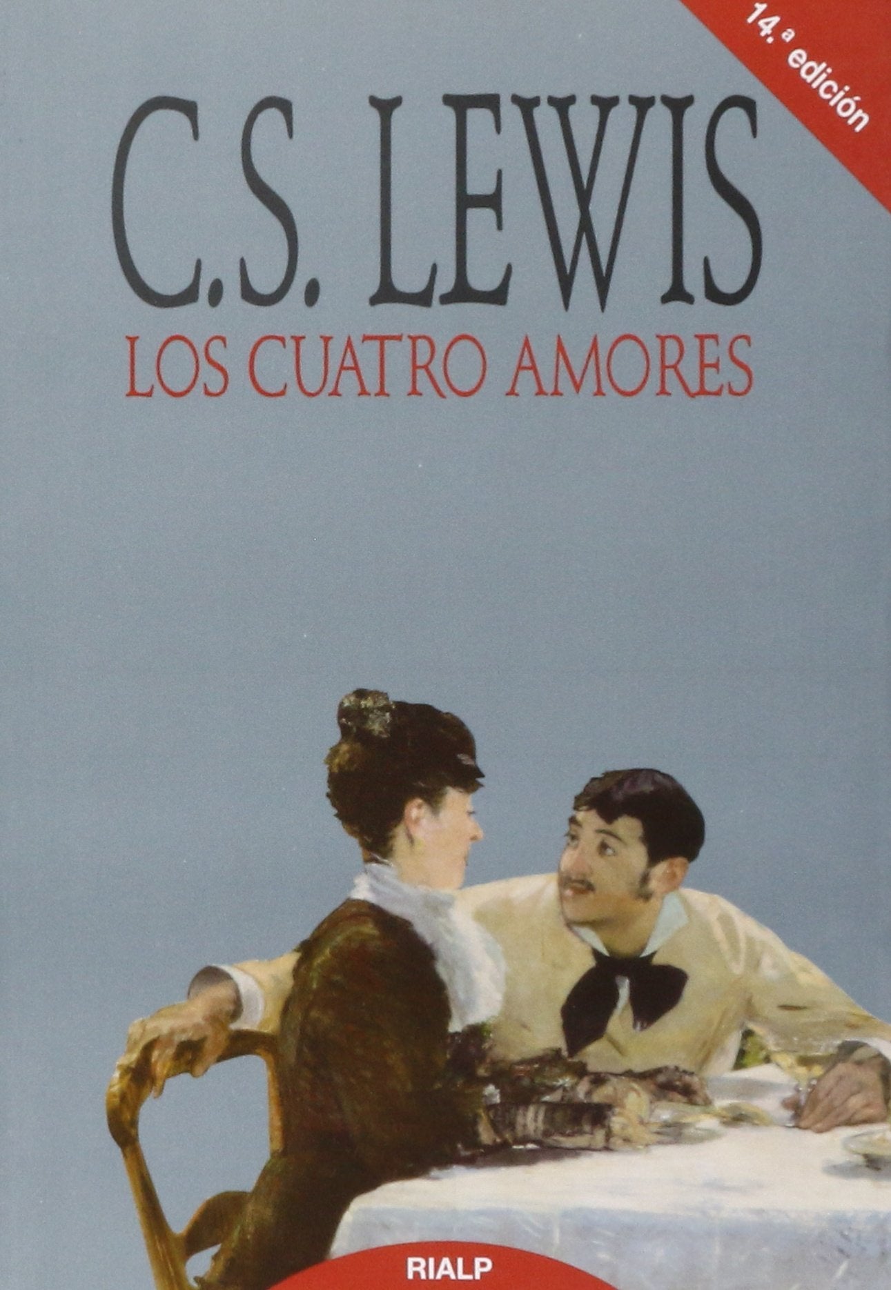 *Los cuatro amores (Bibilioteca C. S. Lewis)