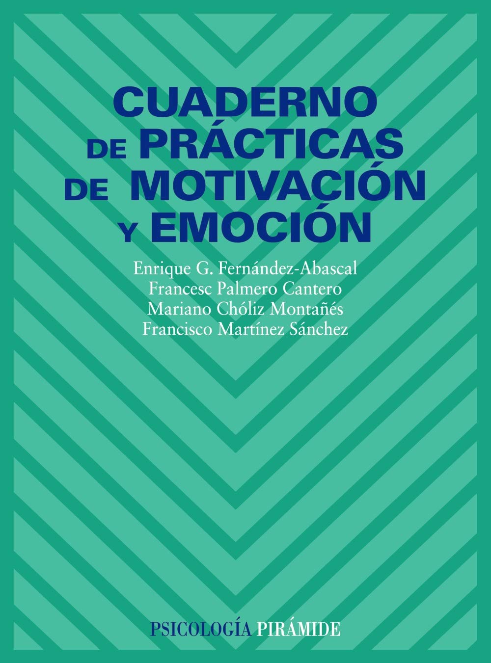 Cuaderno de prácticas de motivación y emoción (Psicología)