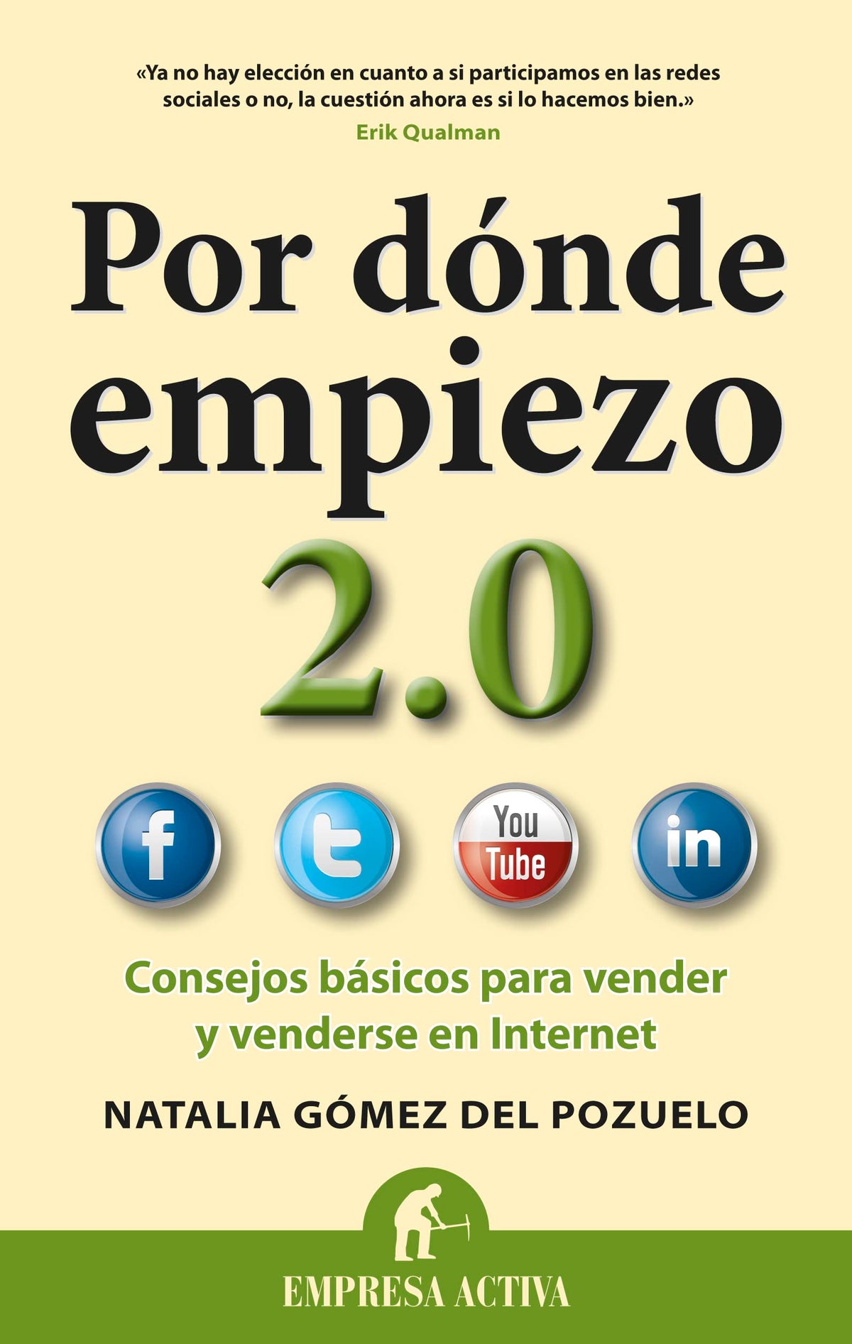 Por dónde empiezo 2.0: Consejos básicos para tener una adecuada presencia en la red (Gestión del conocimiento)