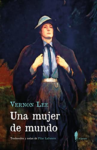 Una mujer de mundo: Un relato cortés: 30 (EL PASEO CENTRAL)