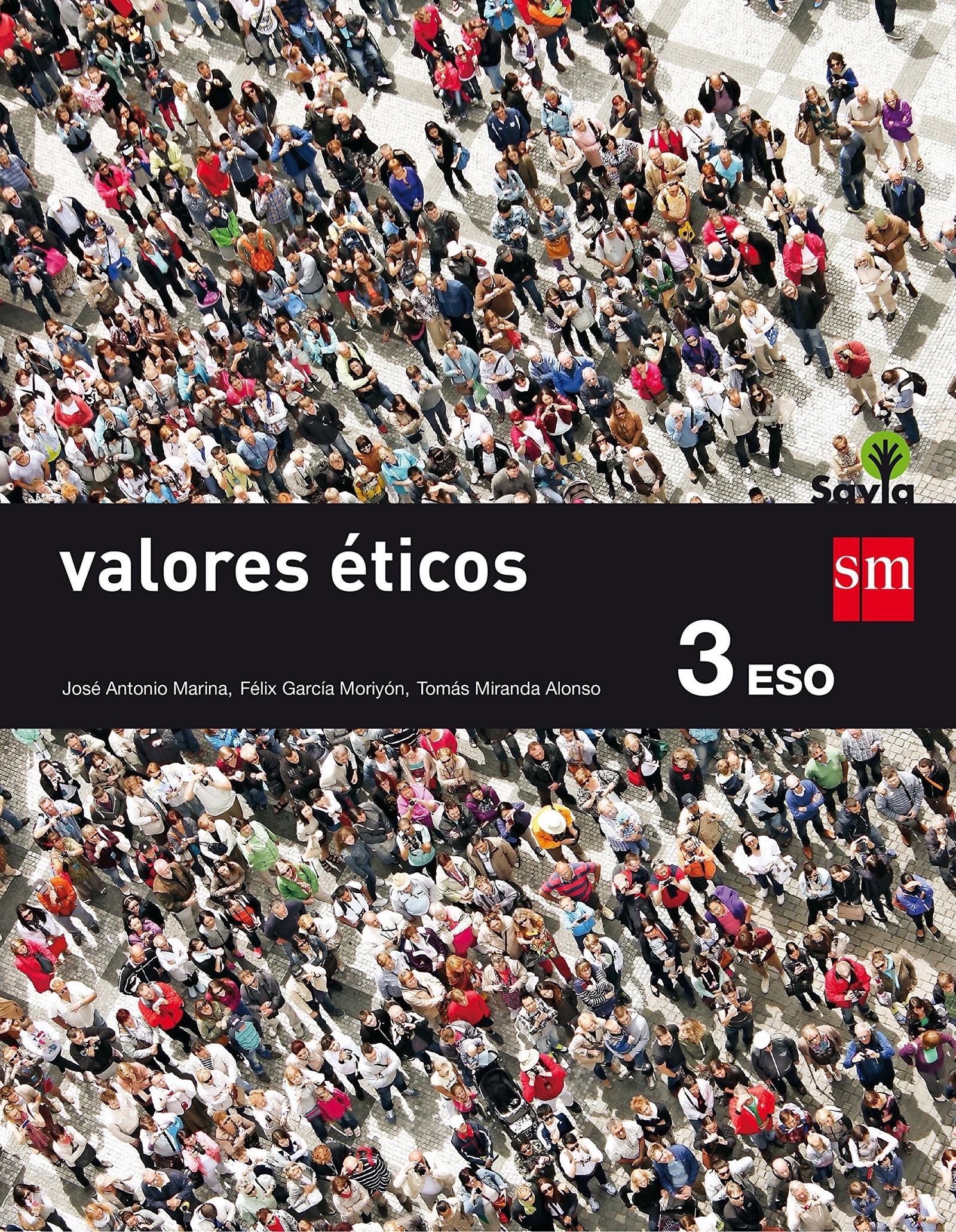 Valores éticos. 3 ESO. Savia - 9788467576498: Valores eticos 3 ESO