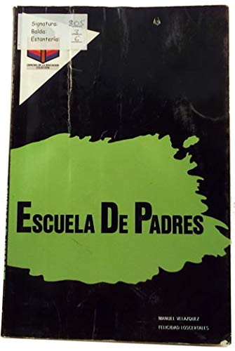 La Escuela de Padres: Manual Practico
