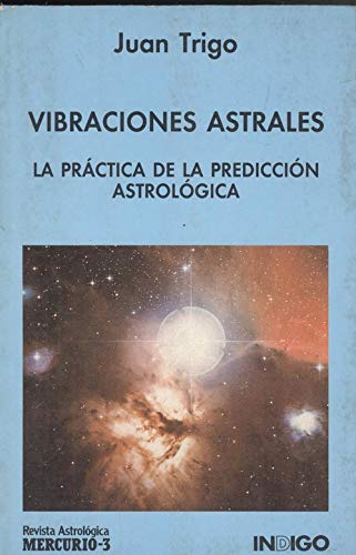 VIBRACIONES ASTRALES.PRACT.PREDIC.ASTRO. (SIN COLECCION)