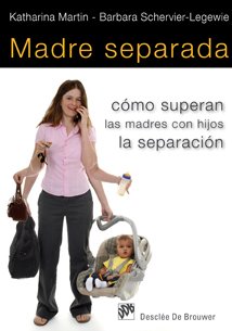 Madre separada: Cómo superan las madres con hijos la separación (AMAE)