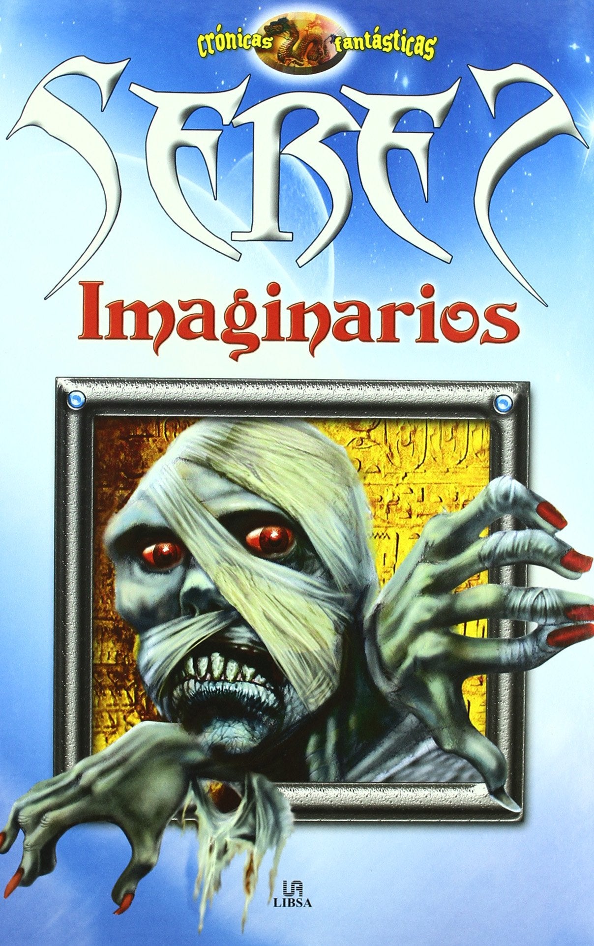 Seres Imaginarios (Crónicas Fantásticas)