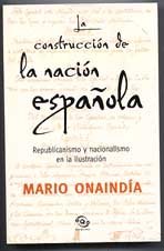 Construccion de la nacion española, la (Sinequanon)