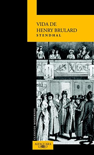 La Vida de Henry Brulard Clasicos Modernos (Clásicos modernos)