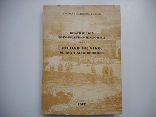 Descripción topográfico-Histórica de la Ciudad de Vigo, su ría y alrededores