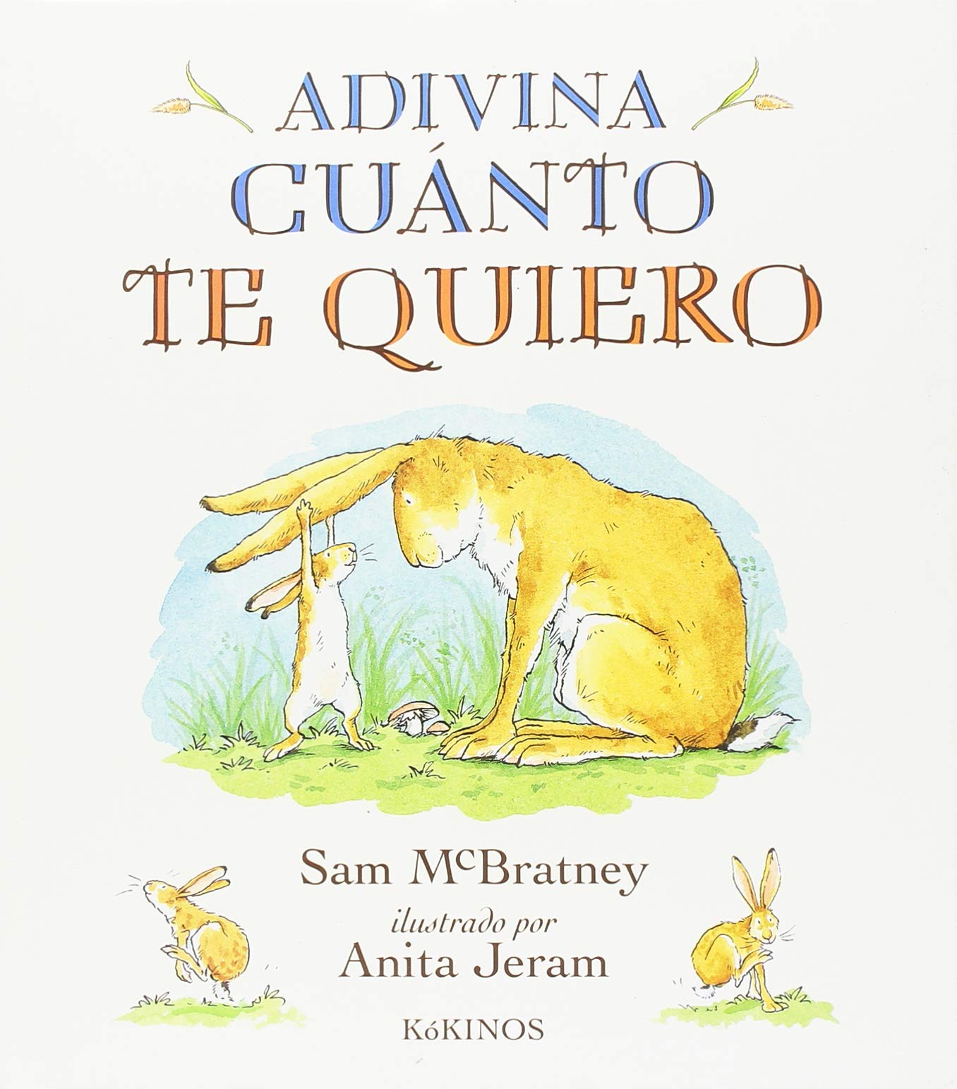 Adivina cuánto te quiero (INFANTIL JUVENIL)