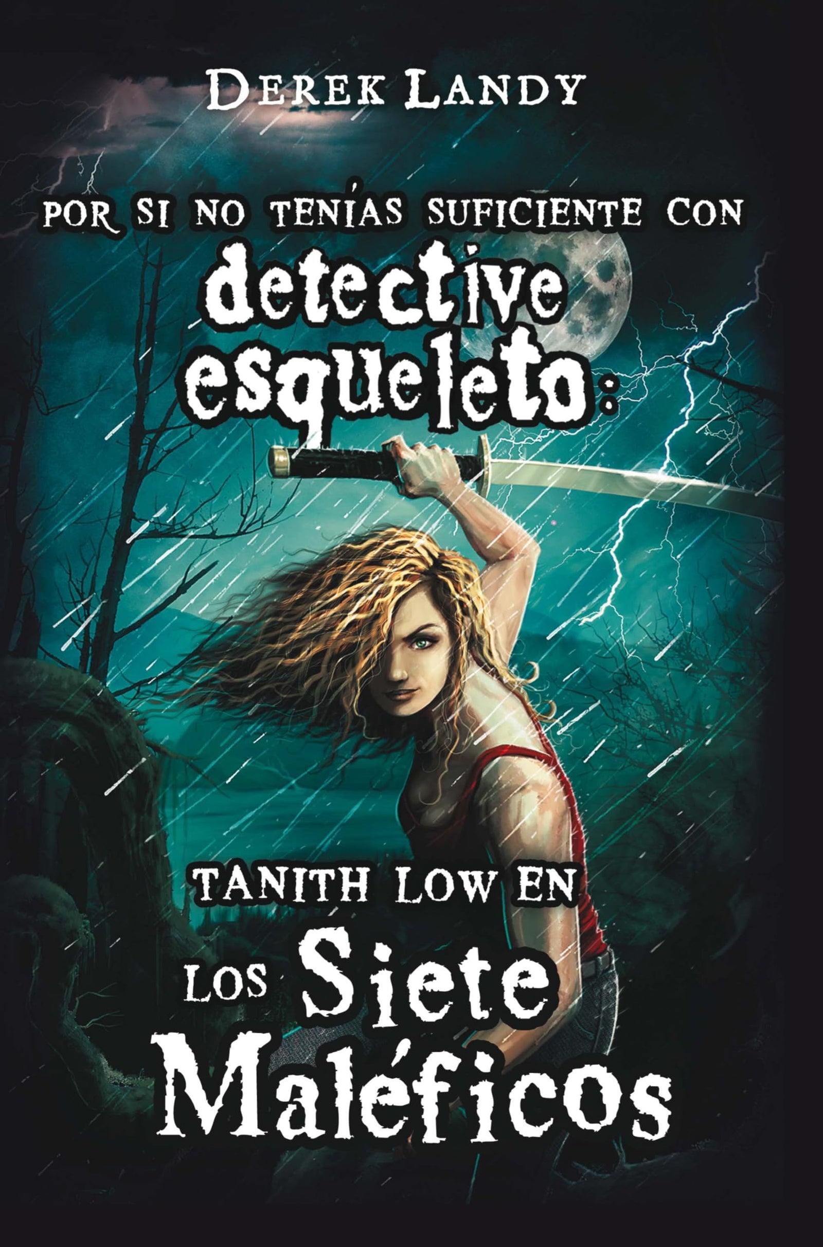Tanith Low y los siete maléficos (Detective esqueleto)