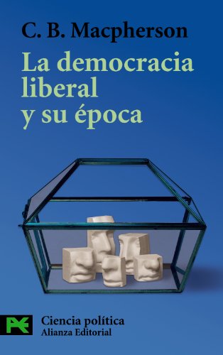 La democracia liberal y su época (El libro de bolsillo - Ciencias sociales)