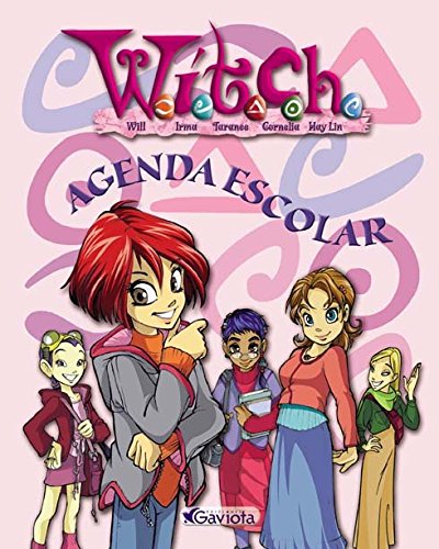 Agenda Escolar W.I.T.C.H. (Mis libros de W.I.T.C.H.)