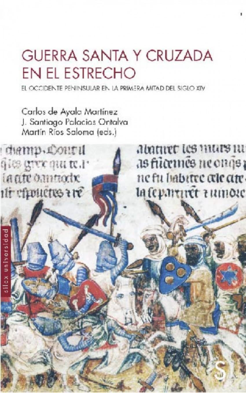 Guerra santa y cruzada en el estrecho (Silex Universidad)