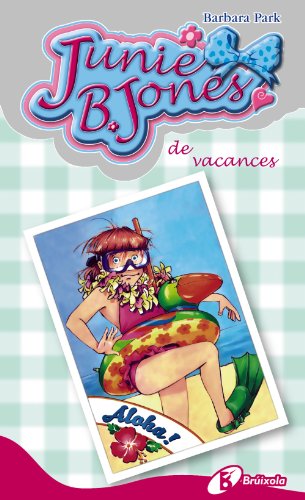 Junie B. Jones, de vacances (Catalá - A PARTIR DE 6 ANYS - PERSONATGES I SÈRIES - Junie B. Jones)