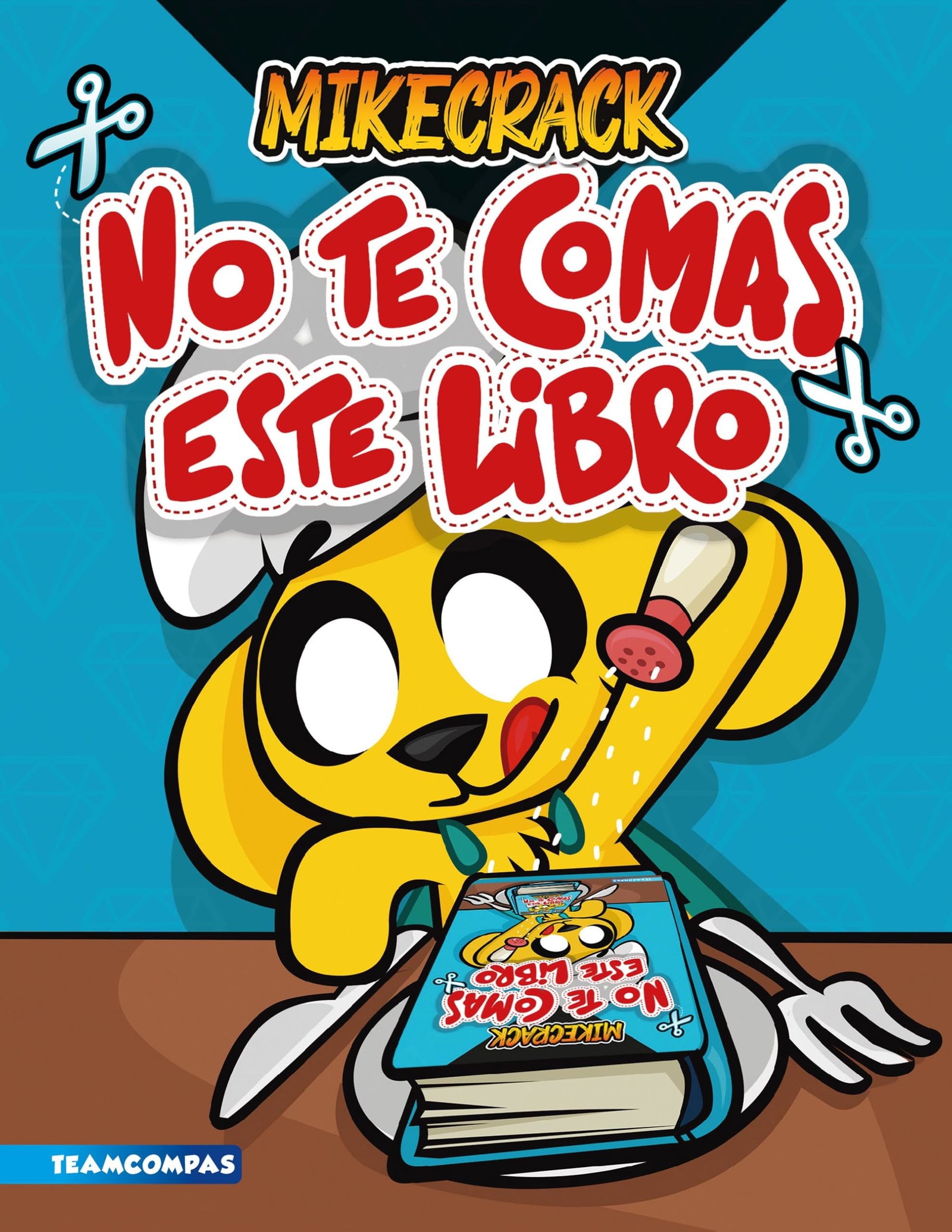 No te comas este libro (Universo Compas)
