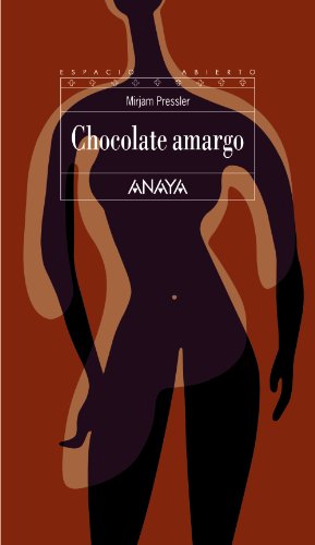 Chocolate amargo (Literatura Juvenil (A Partir De 12 Años) - Espacio Abierto)