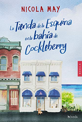 La tienda de la esquina en la bahía de Cockleberry (Fondo General - Narrativa)