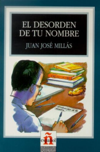 El Desorden De Tu Nombre * (Leer En Espanol - Level 3)