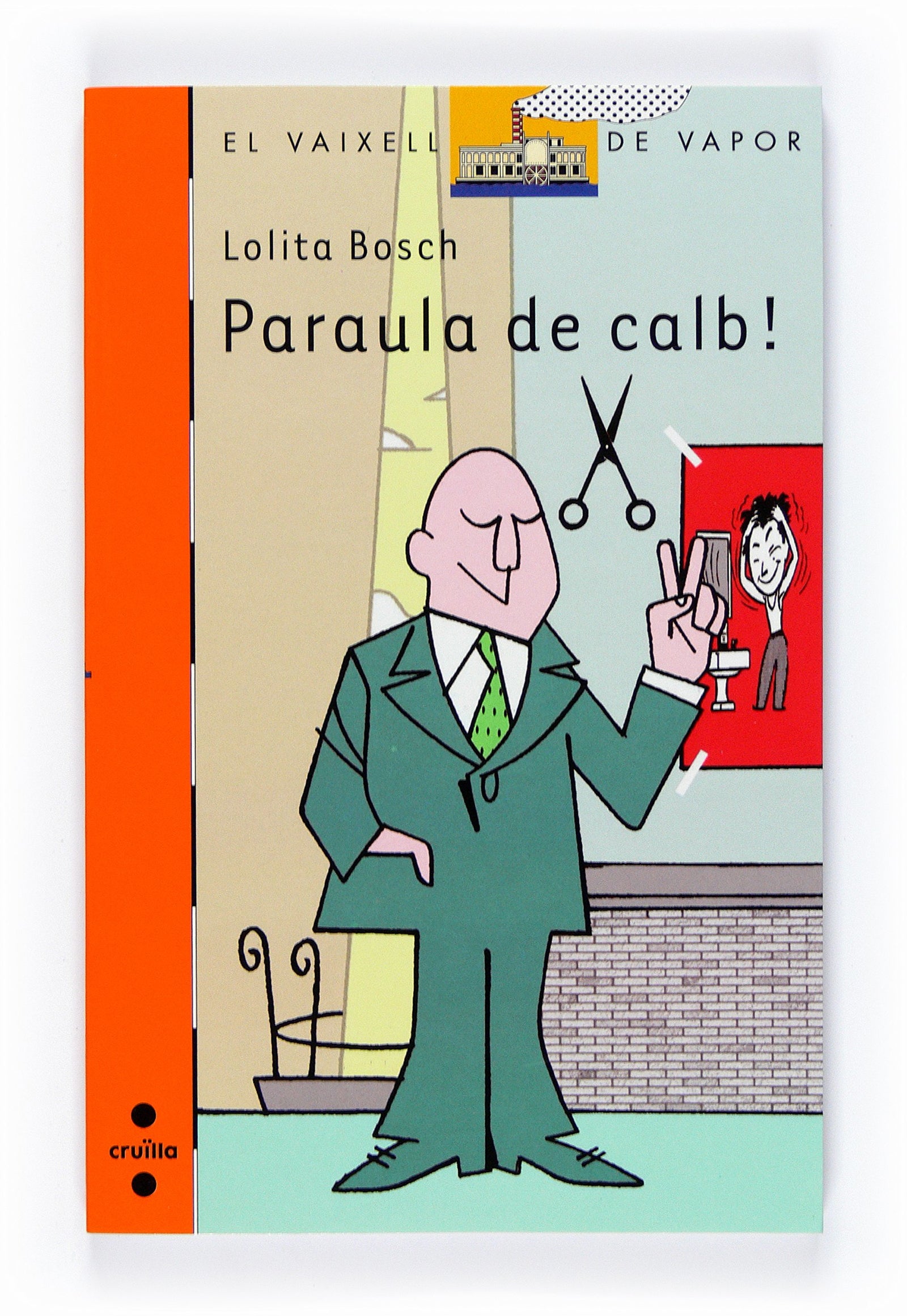 Paraula de calb!: 164 (El Barco de Vapor Naranja)