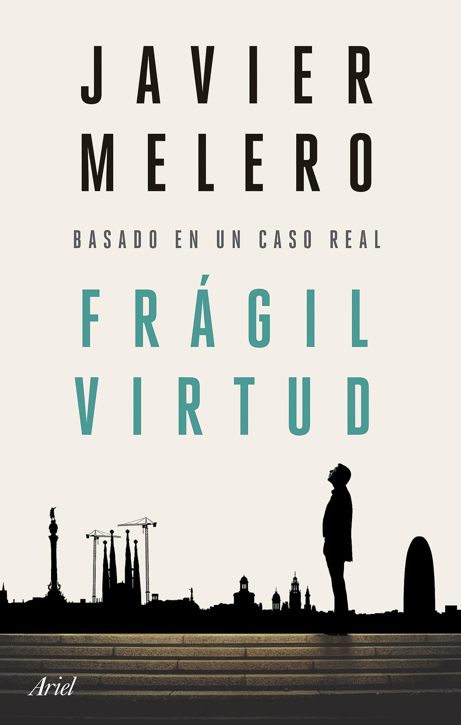 Frágil virtud: Basado en un caso real (Ariel)