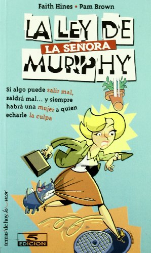 La ley de la señora Murphy: 1 (Temas de Hoy/Humor)