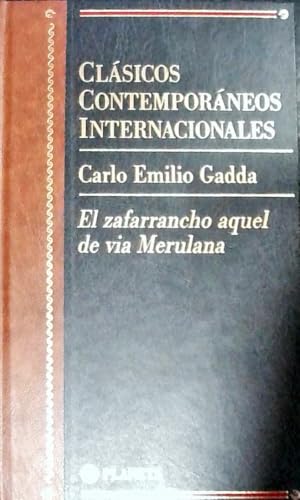 El zafarrancho aquel de via merulana (clasicos contemporaneos internac