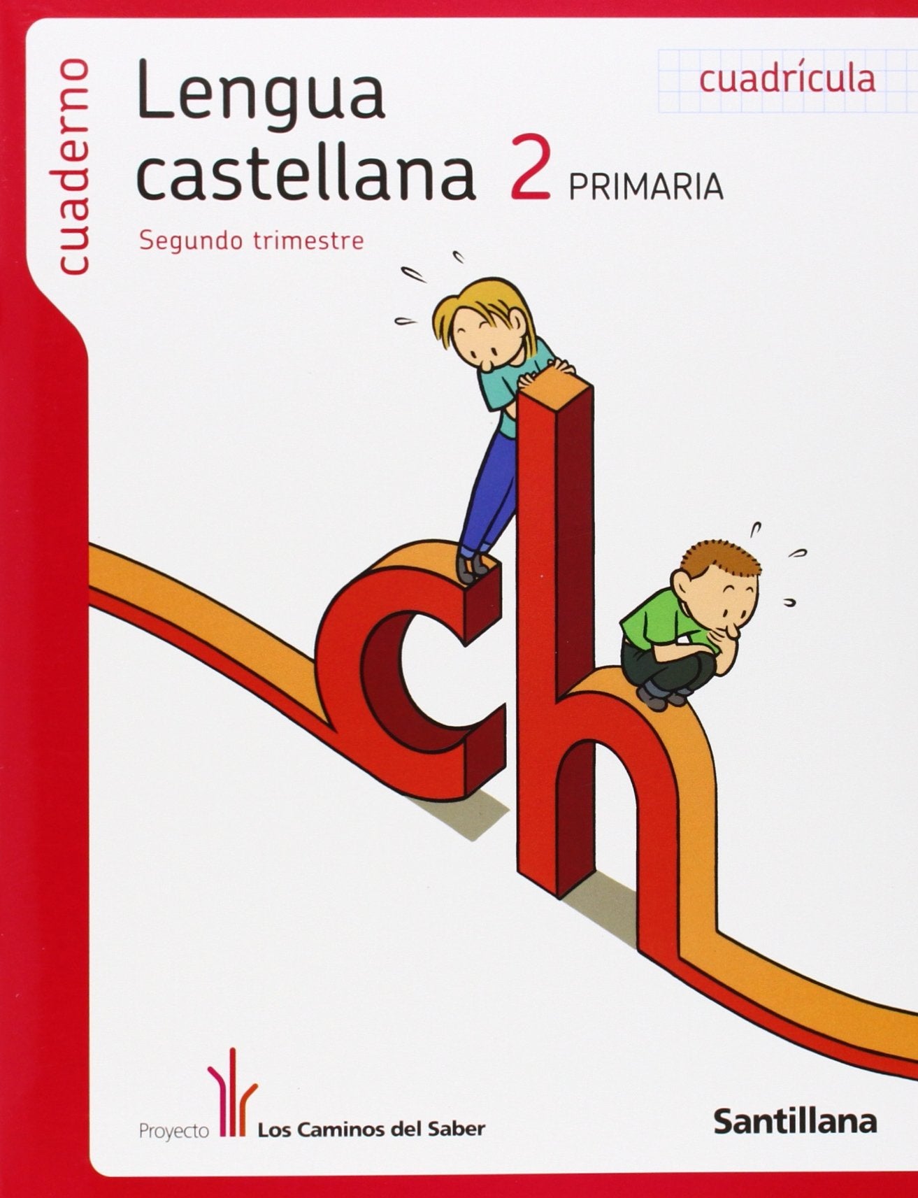 CUADERNO LENGUA CUADRICULA 2 PRIMARIA 2 TRIM LOS CAMINOS DEL SABER - 9788468001111