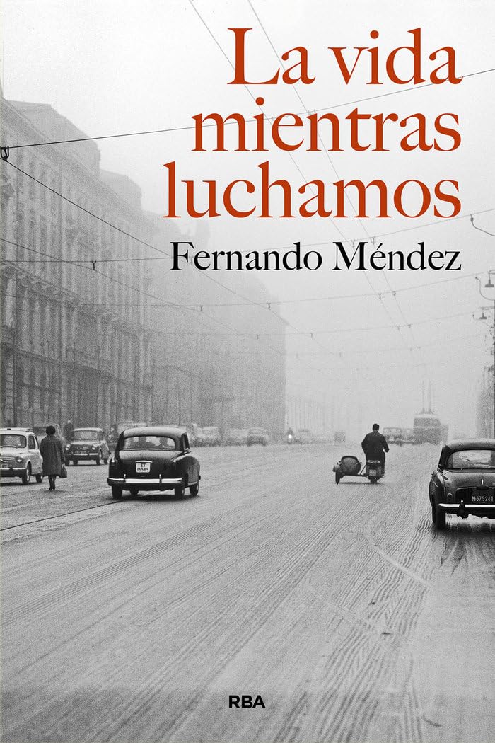 La vida mientras luchamos (Novelas ficción)