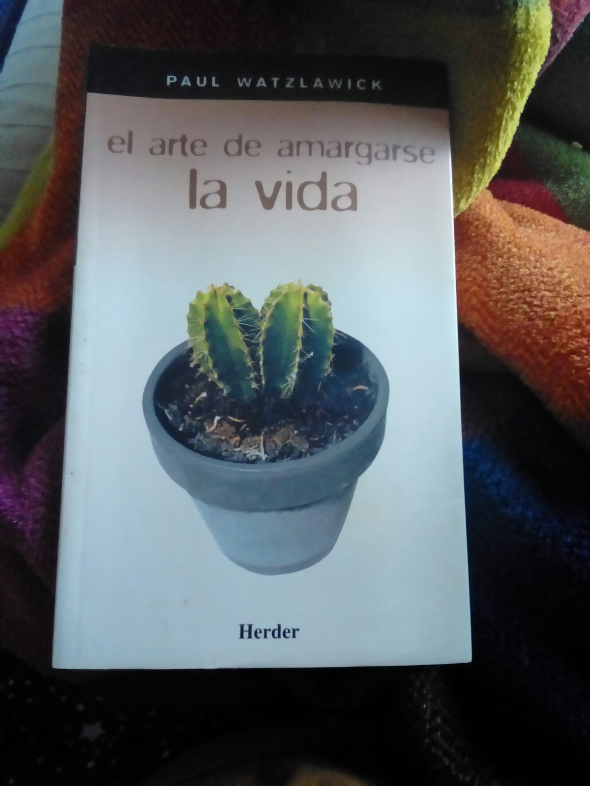 El arte de amargarse la vida
