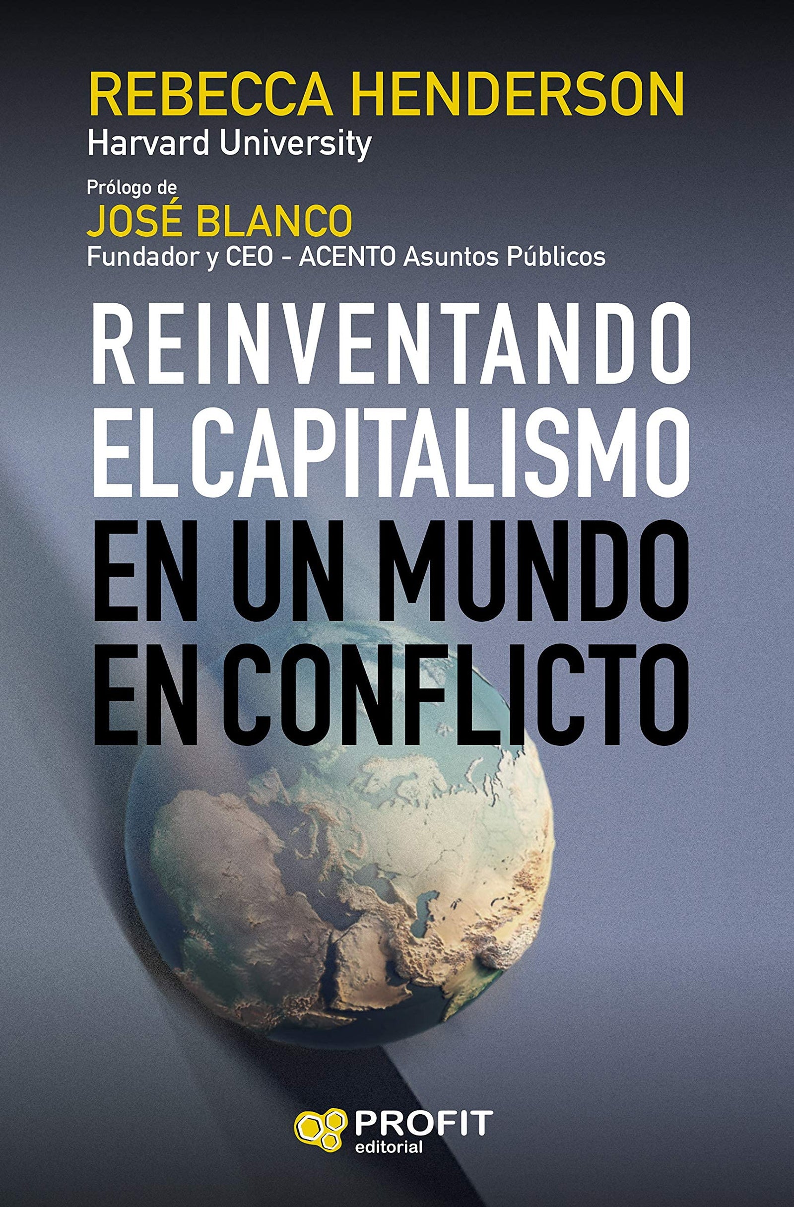 Reinventando El Capitalismo: En un mundo en conflicto (PROFIT)