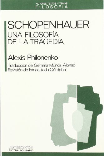 Schopenhauer. Una Filosofía De La Tragedia