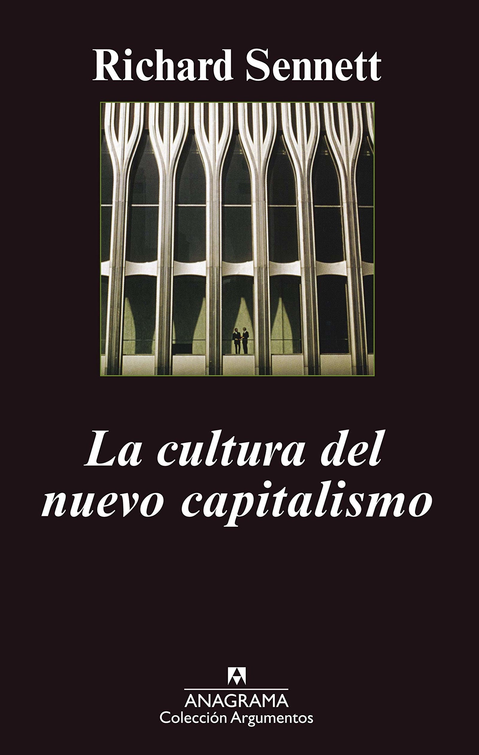 La cultura del nuevo capitalismo: 349 (Argumentos)