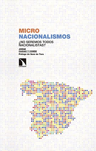 Micronacionalismos: ¿Somos todos nacionalistas? (Investigación y Debate)