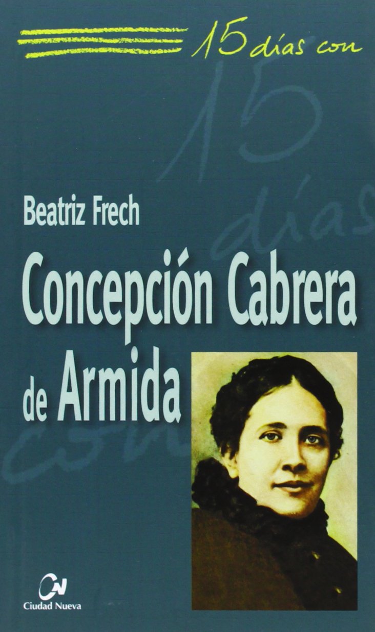 Concepción Cabrera de Armida: 32 (15 días con)