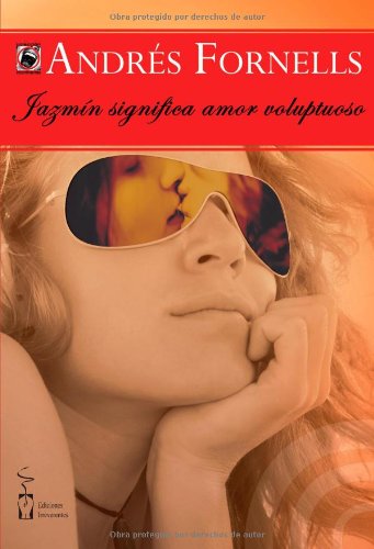 Jazmín significa amor voluptuoso