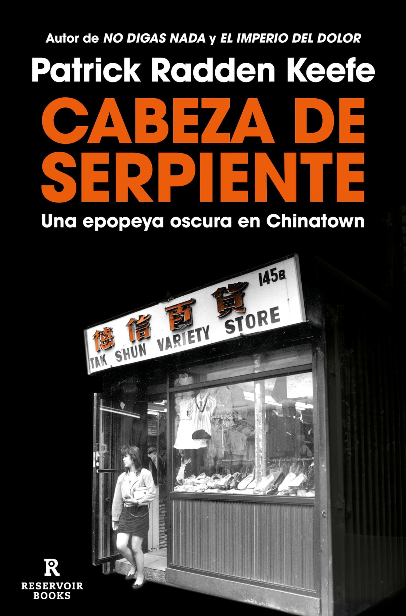 Cabeza de serpiente: Una epopeya oscura en Chinatown (Reservoir Narrativa)