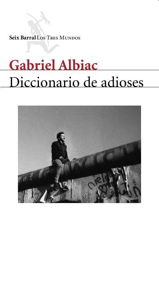 Diccionario de adioses: 1 (Los Tres Mundos)