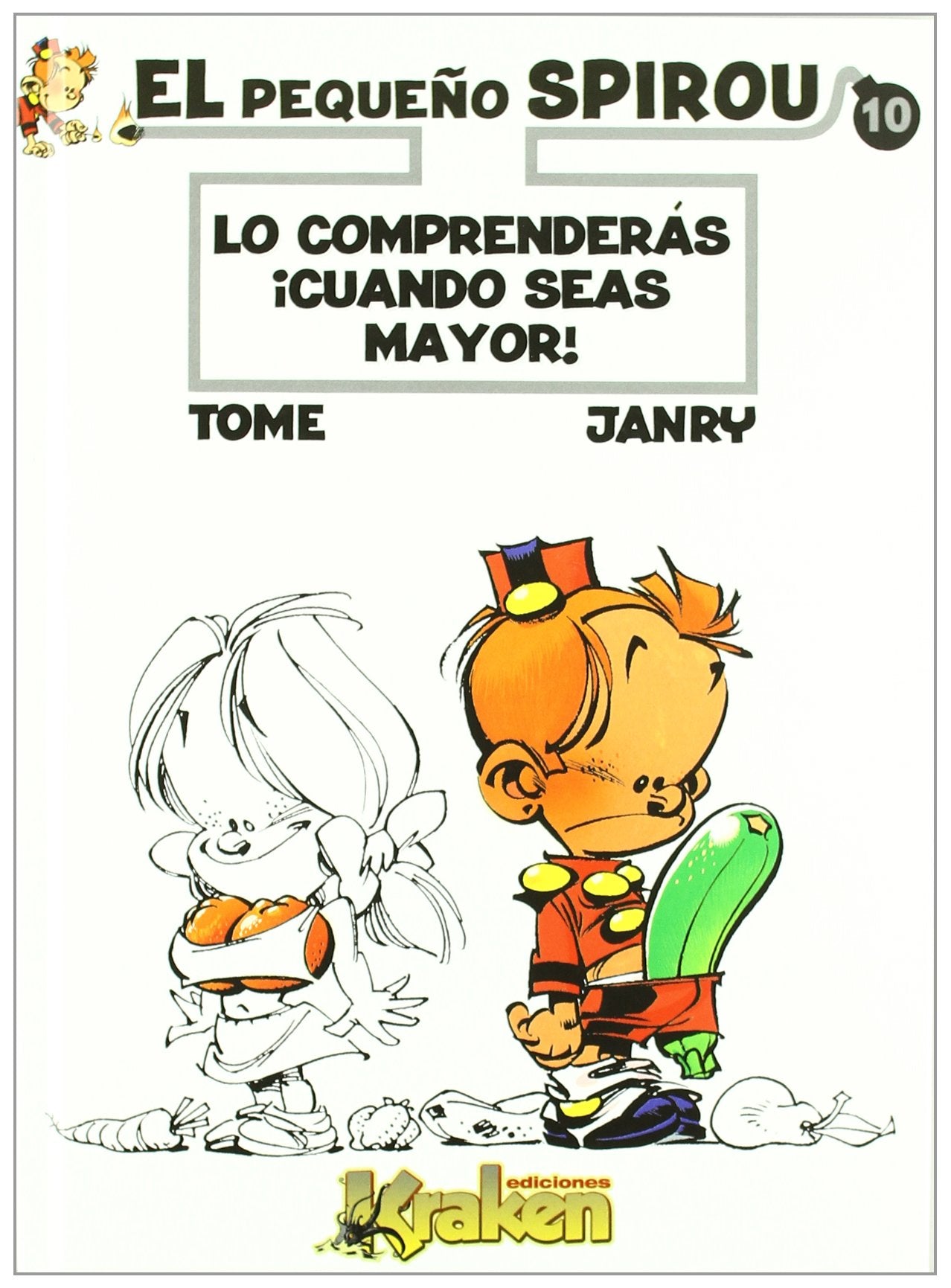 El pequeño Spirou 10: Lo comprenderás ¡Cuando seas mayor!