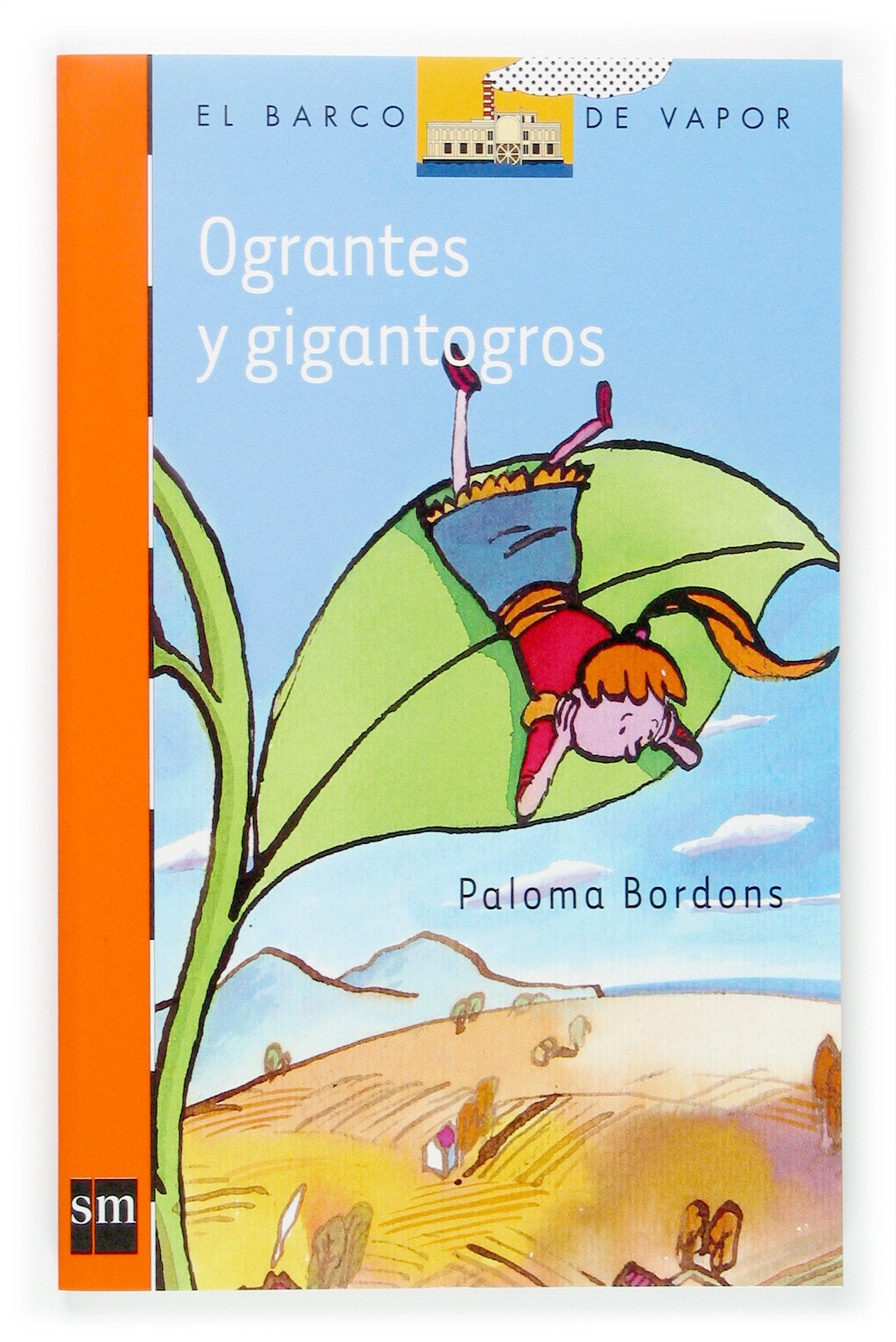 Ograntes y Gigantogros: 182 (El Barco de Vapor Naranja)