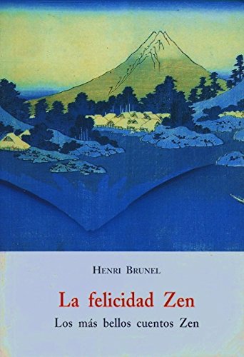 FELICIDAD ZEN,LA (EL BARQUERO)