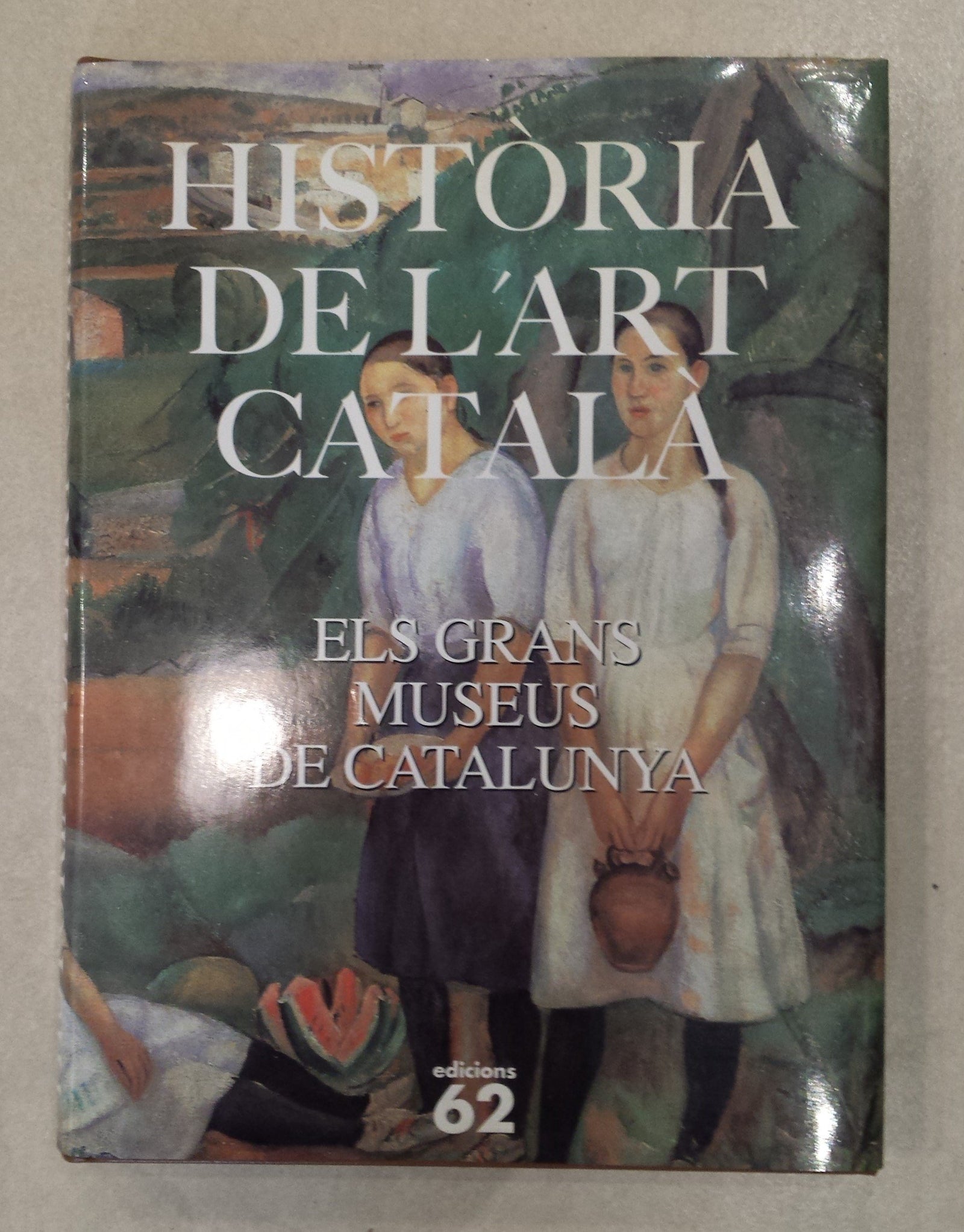Història de l'art català.: Els grans museus de Catalunya (HISTORIA DE L'ART CATALA)