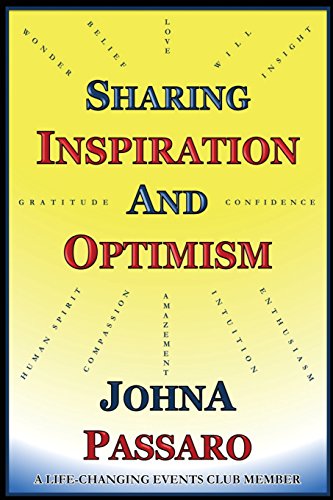 Sharing Inspiration and Optimism: Essays on Life by a Life-Changing Events Club Member