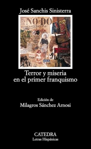 Terror y miseria en el primer franquismo / Terror and Misery in the first Franco