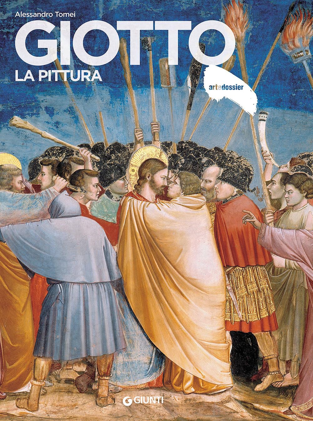 Giotto. La pittura (Dossier d'art)