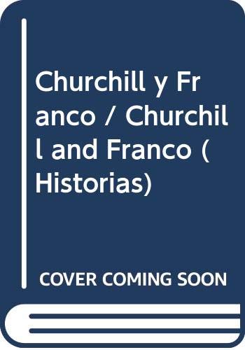 Churchill y Franco / Churchill and Franco (Historias)
