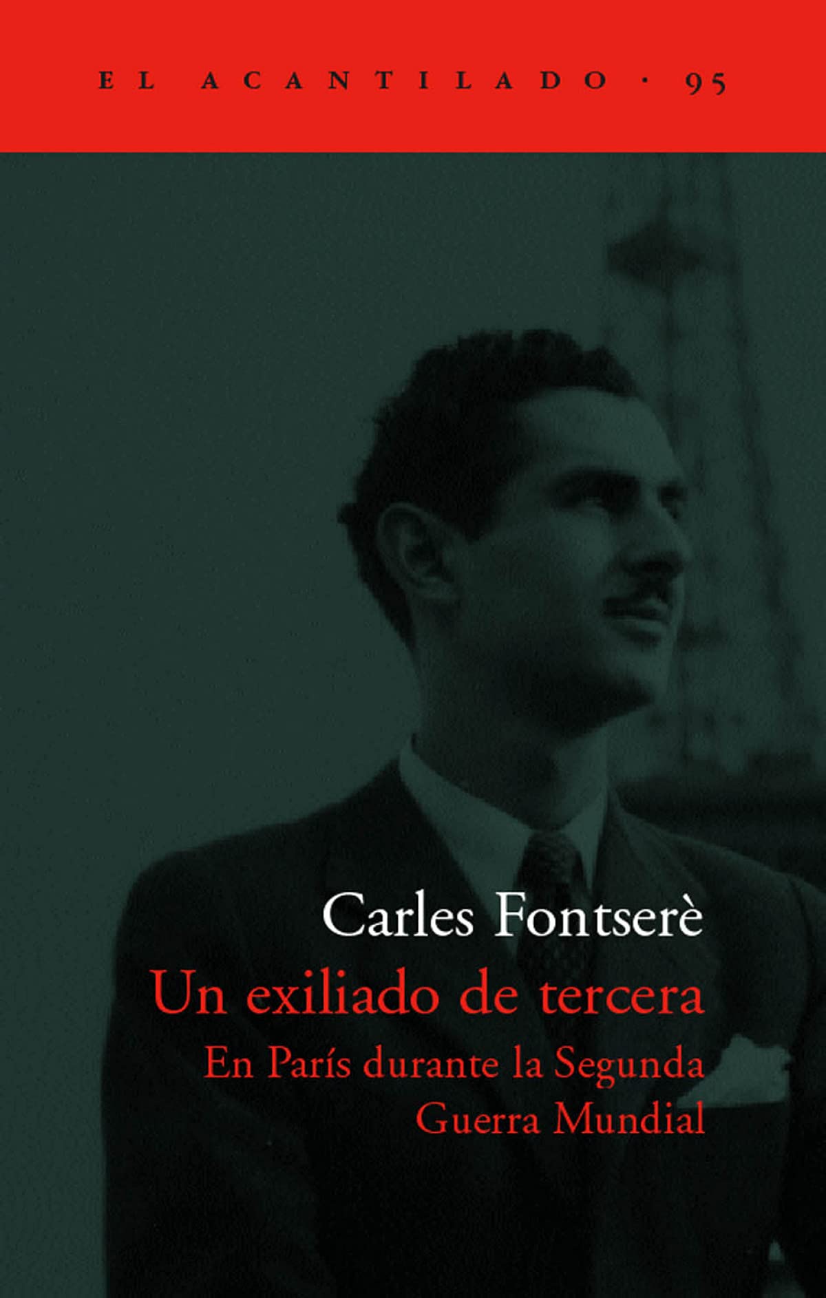 Un exiliado de tercera (El Acantilado)